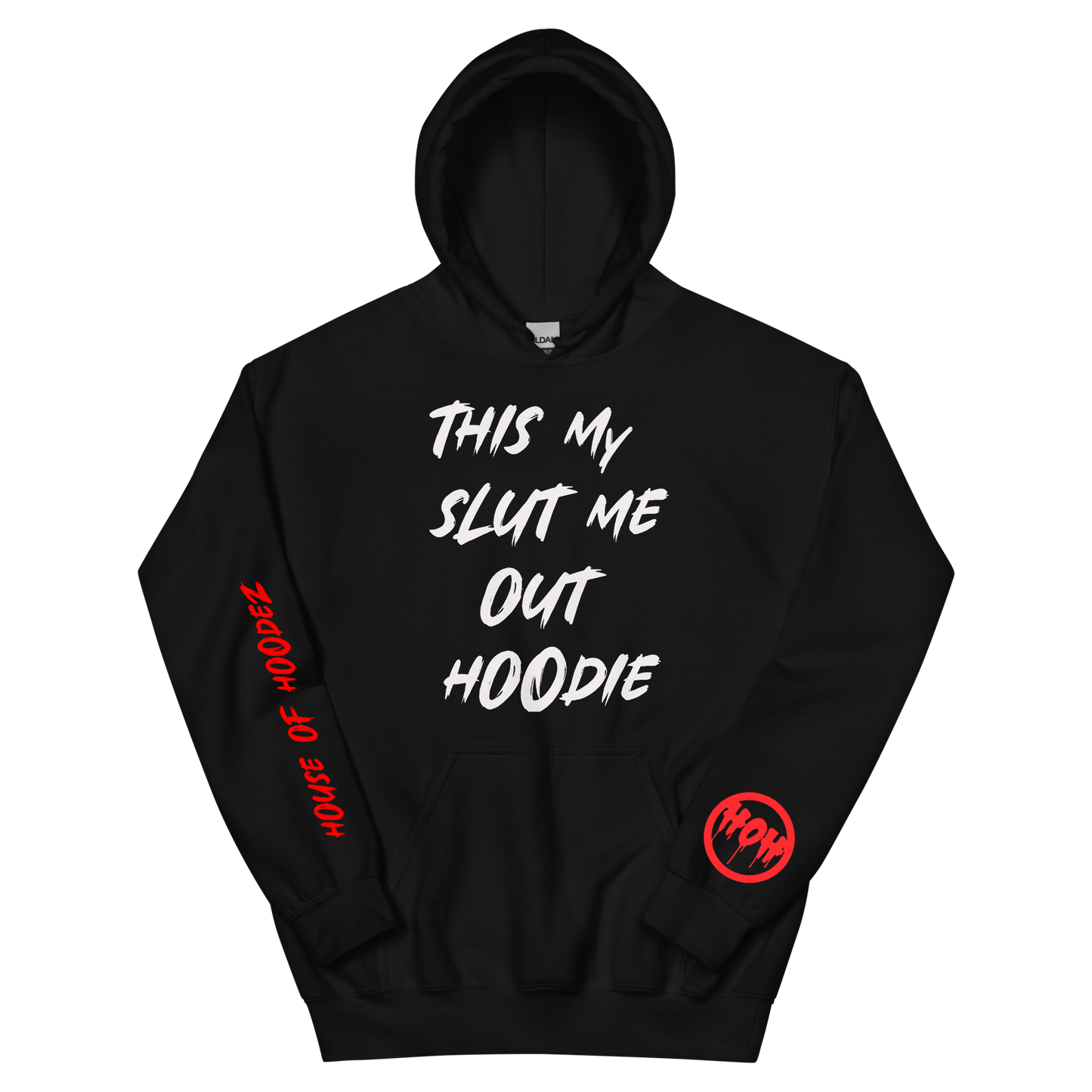 My Slut Me Out Hoodie