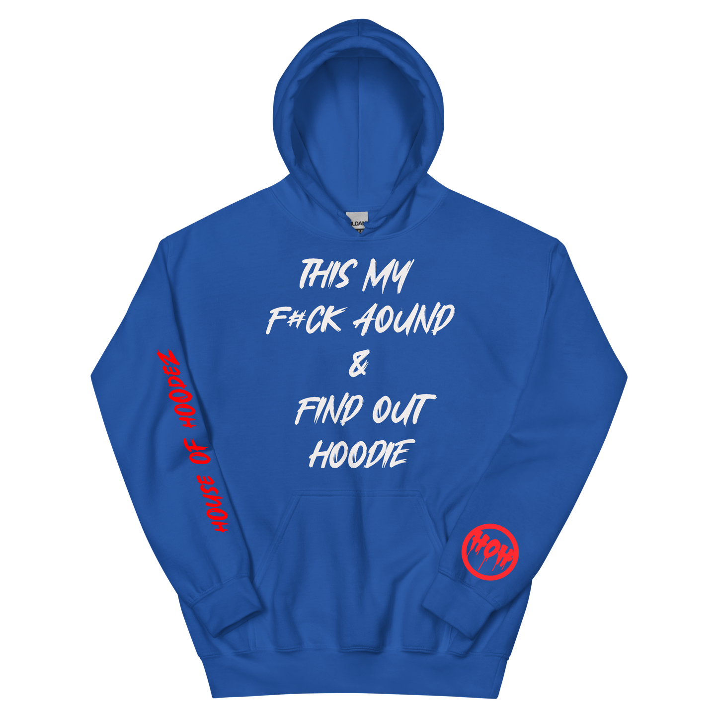 F#CK Around Findout Hoodie