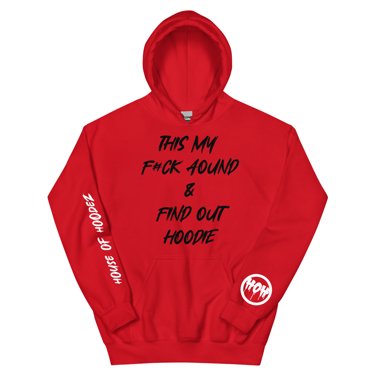 F#CK Around Findout Hoodie