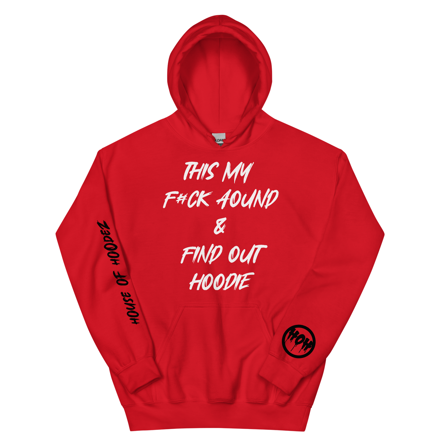 F#CK Around Findout Hoodie