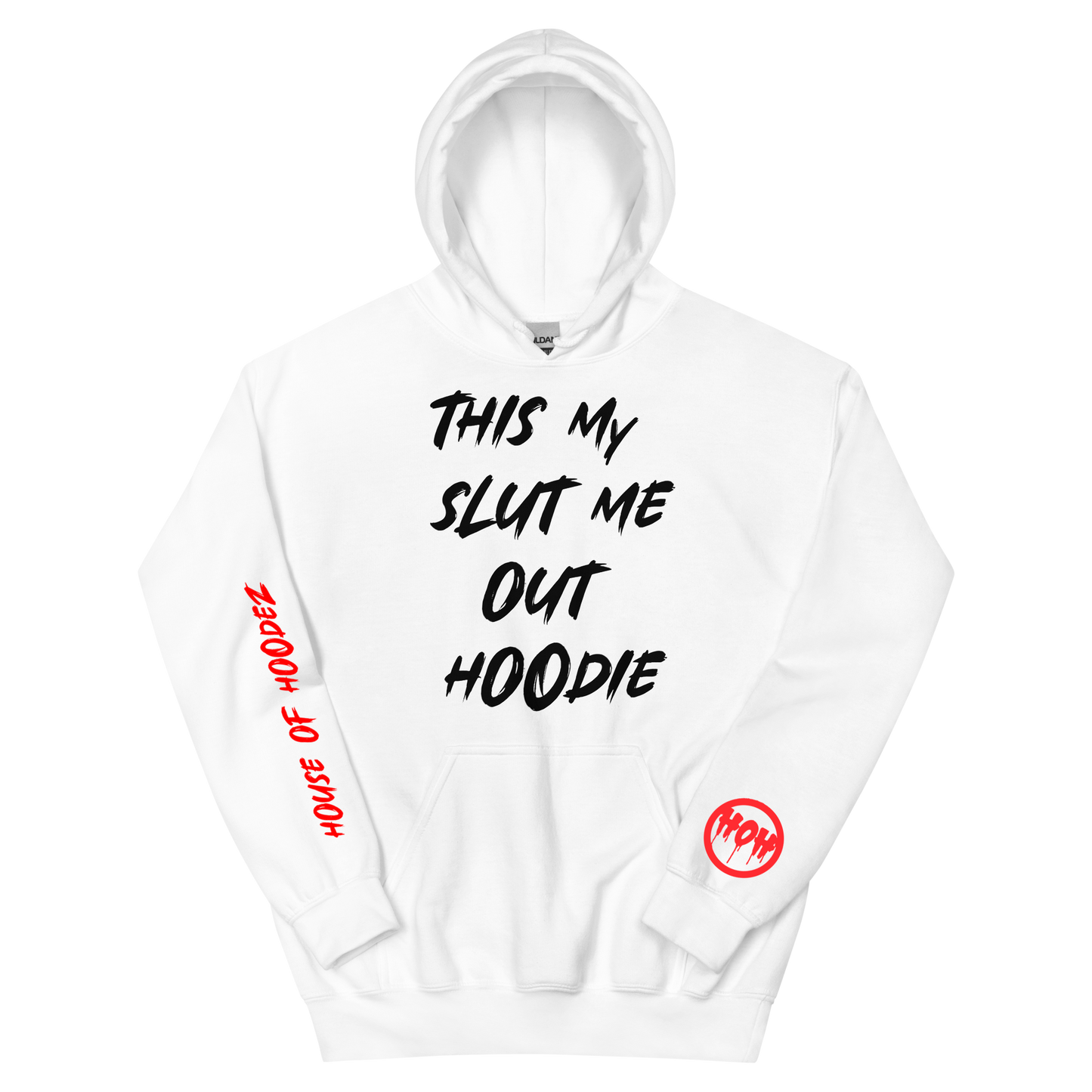 My Slut Me Out Hoodie