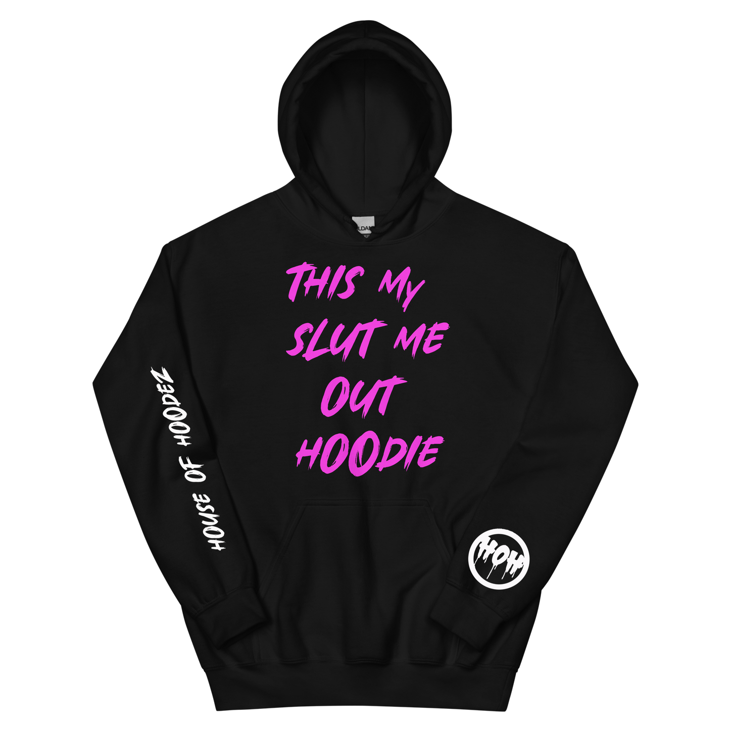 My Slut Me Out Hoodie