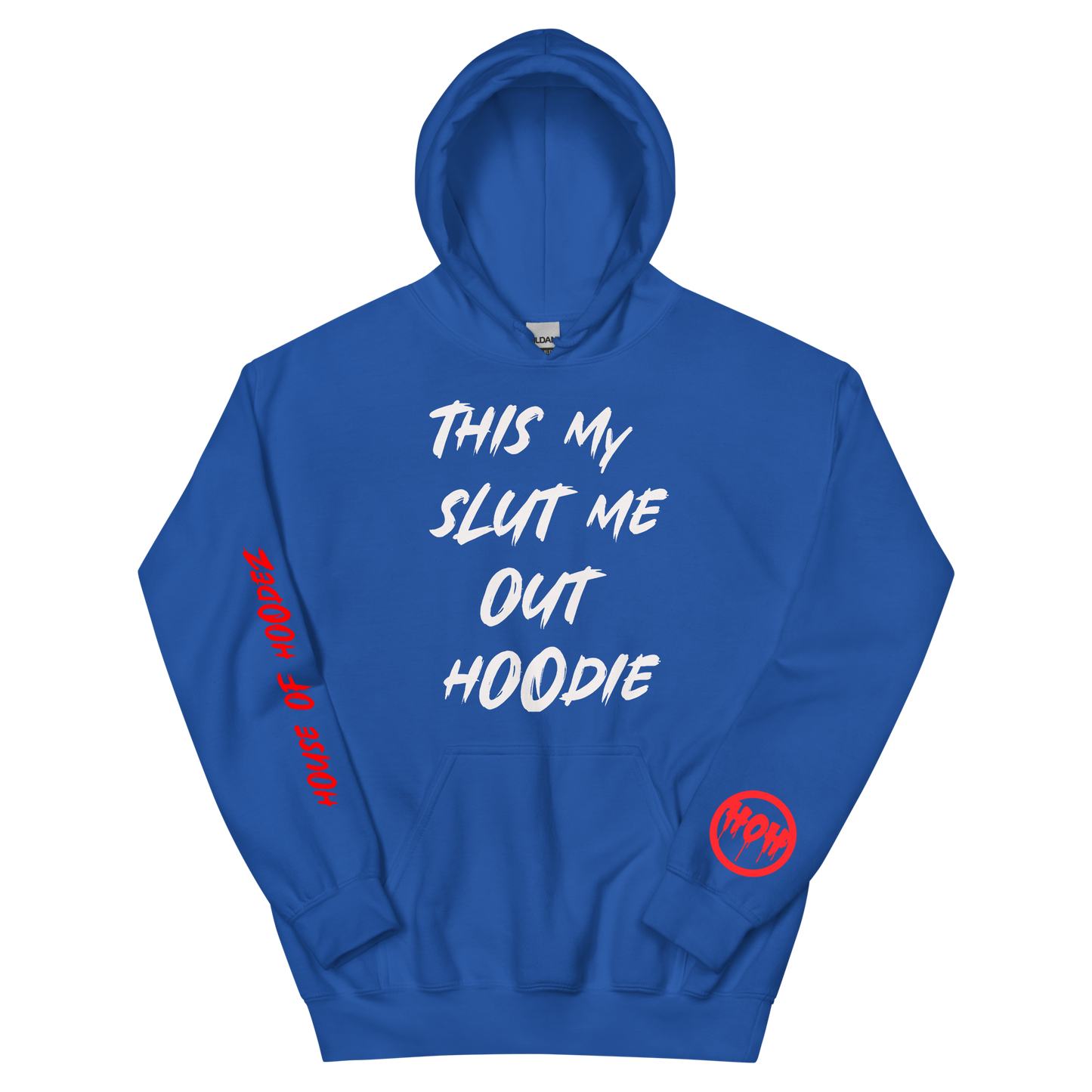 My Slut Me Out Hoodie