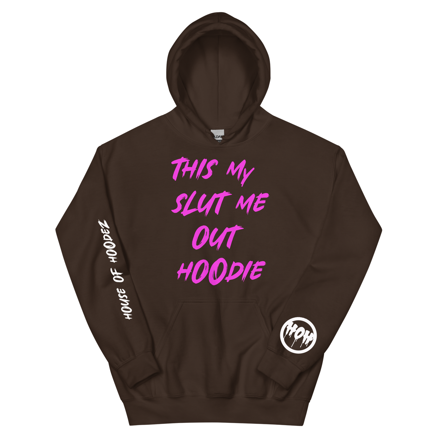 My Slut Me Out Hoodie