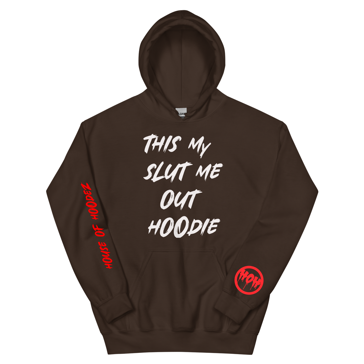 My Slut Me Out Hoodie