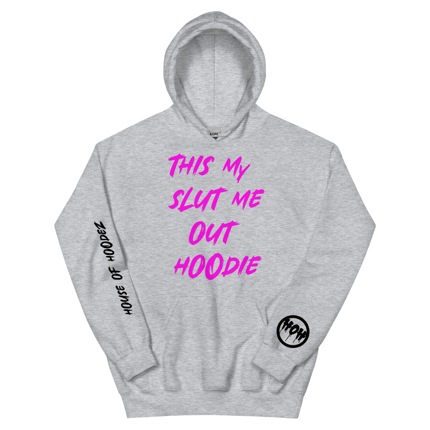 My Slut Me Out Hoodie