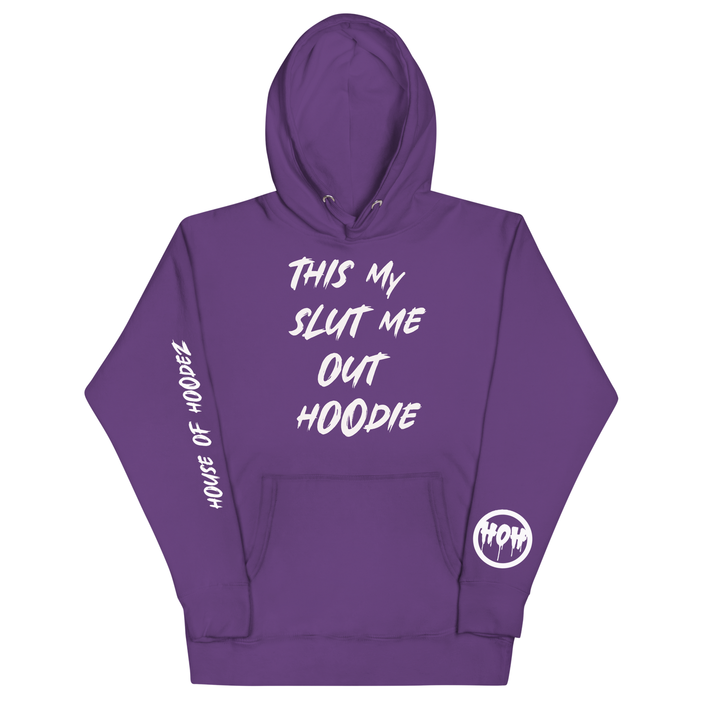 My Slut Me Out Hoodie