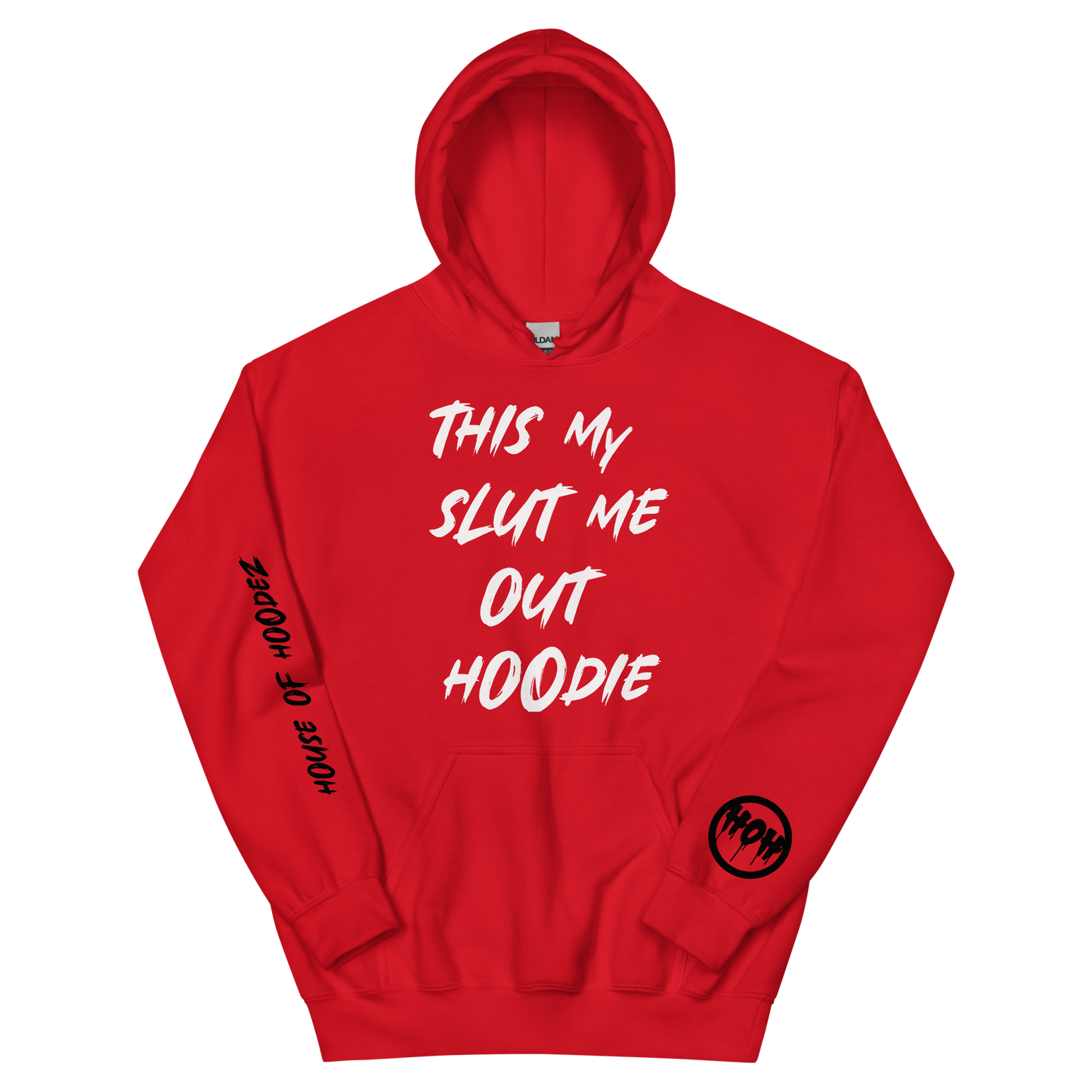 My Slut Me Out Hoodie